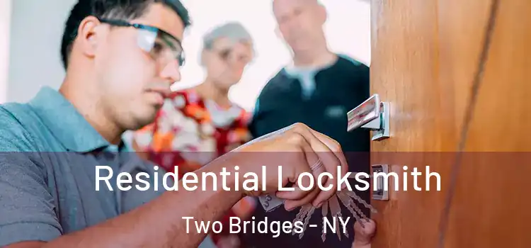  Residential Locksmith Two Bridges - NY