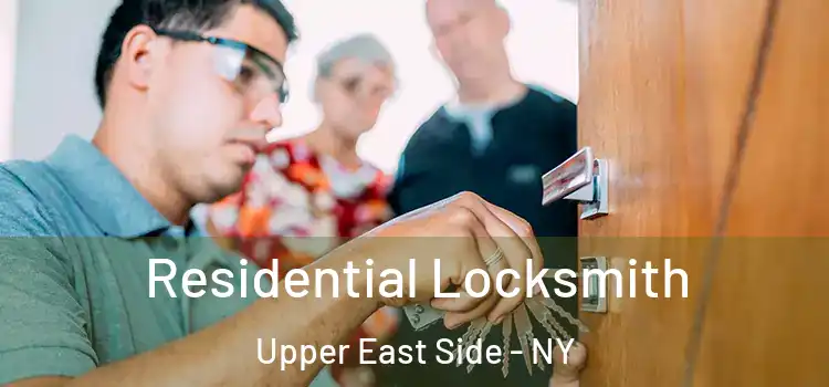  Residential Locksmith Upper East Side - NY