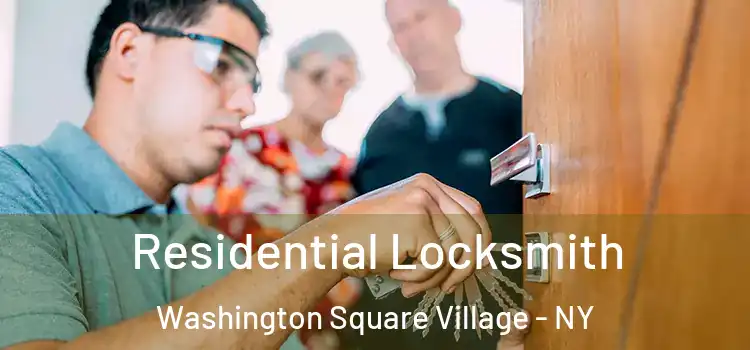 Residential Locksmith Washington Square Village - NY