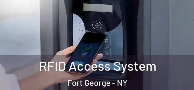 RFID Access System Fort George - NY