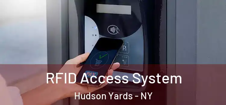  RFID Access System Hudson Yards - NY