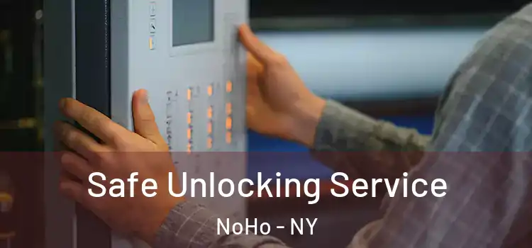  Safe Unlocking Service NoHo - NY