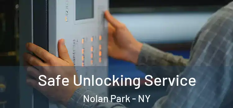 Safe Unlocking Service Nolan Park - NY