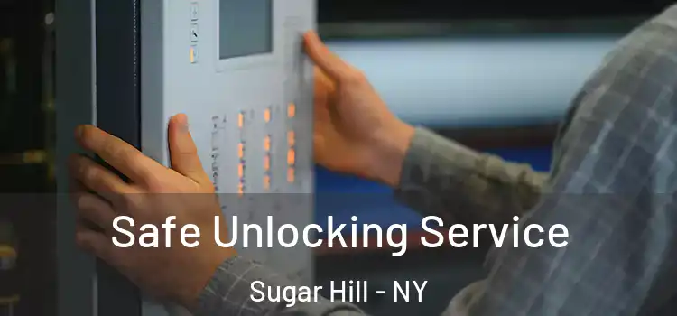 Safe Unlocking Service Sugar Hill - NY