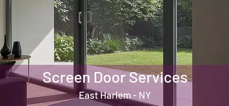 Screen Door Services East Harlem - NY