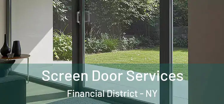 Screen Door Services Financial District - NY