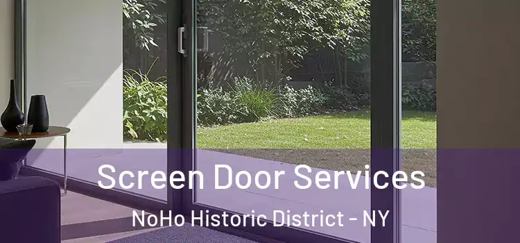  Screen Door Services NoHo Historic District - NY