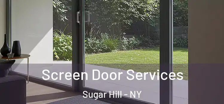 Screen Door Services Sugar Hill - NY