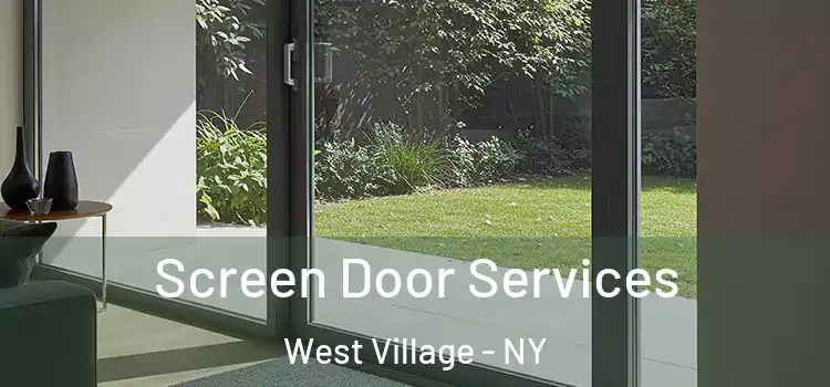 Screen Door Services West Village - NY