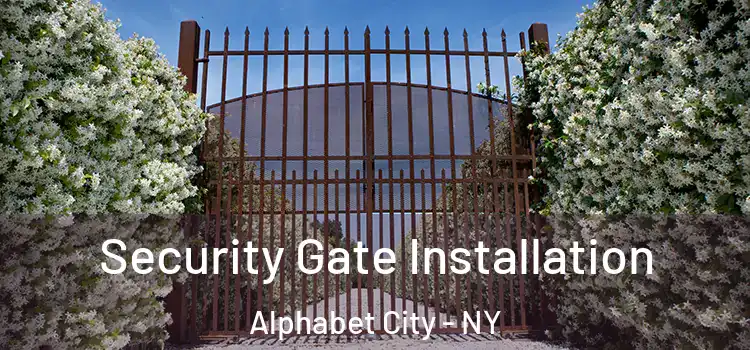 Security Gate Installation Alphabet City - NY