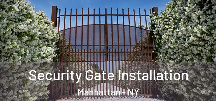  Security Gate Installation Manhattan - NY