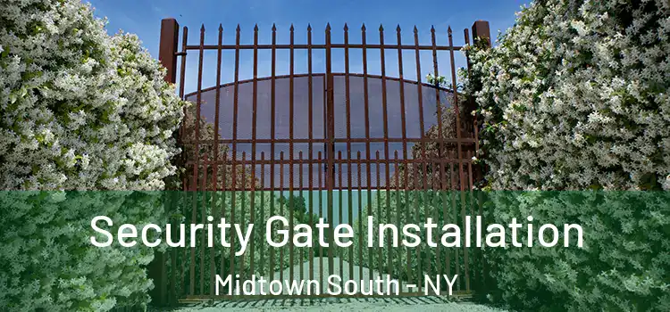  Security Gate Installation Midtown South - NY