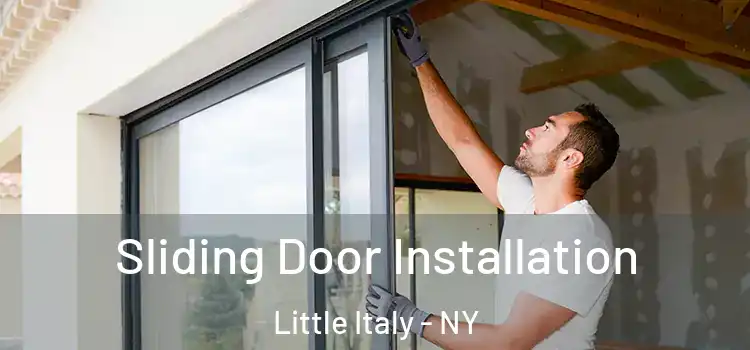 Sliding Door Installation Little Italy - NY