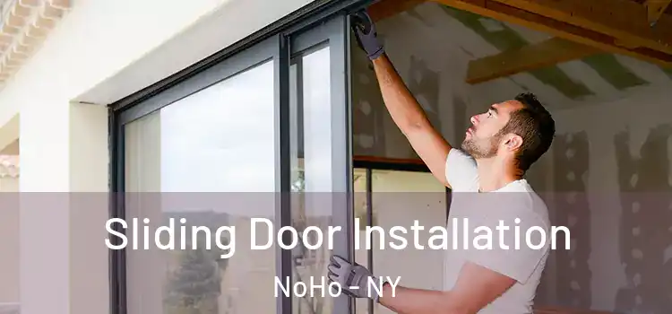  Sliding Door Installation NoHo - NY
