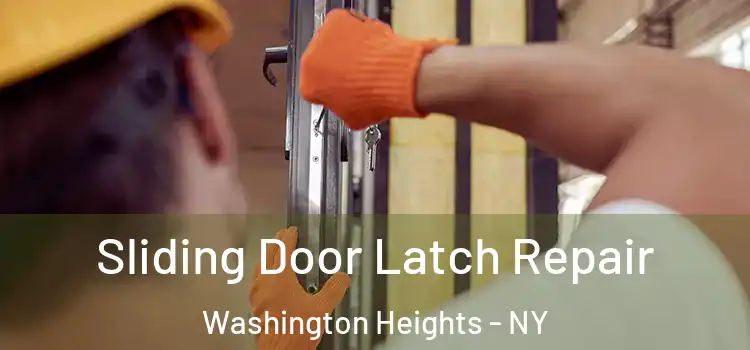 Sliding Door Latch Repair Washington Heights - NY