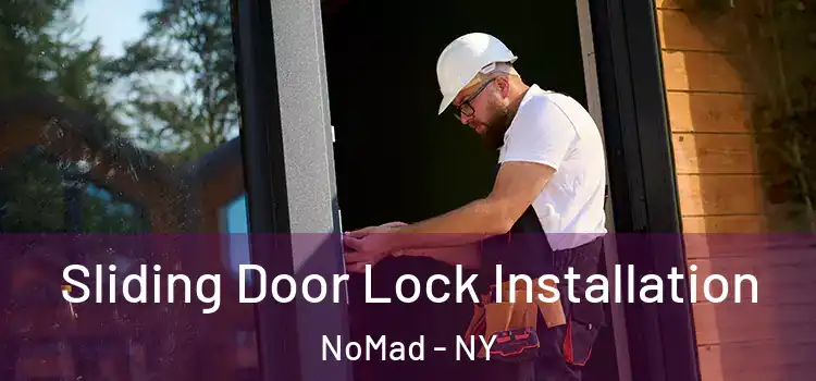  Sliding Door Lock Installation NoMad - NY