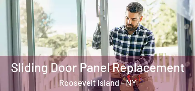  Sliding Door Panel Replacement Roosevelt Island - NY