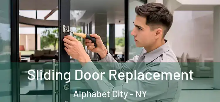 Sliding Door Replacement Alphabet City - NY