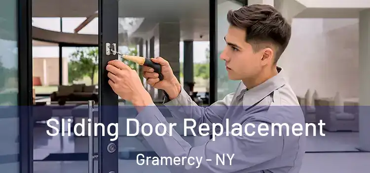 Sliding Door Replacement Gramercy - NY