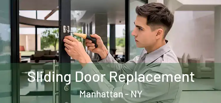  Sliding Door Replacement Manhattan - NY