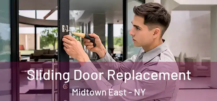 Sliding Door Replacement Midtown East - NY