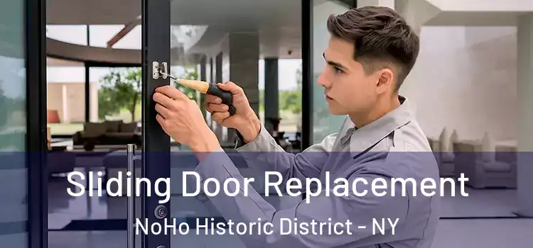 Sliding Door Replacement NoHo Historic District - NY