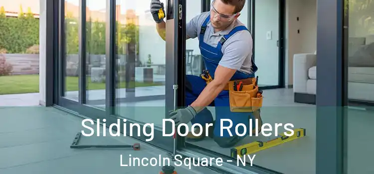 Sliding Door Rollers Lincoln Square - NY
