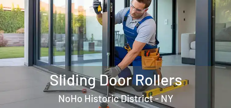 Sliding Door Rollers NoHo Historic District - NY
