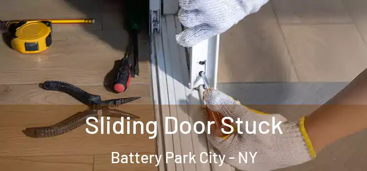  Sliding Door Stuck Battery Park City - NY