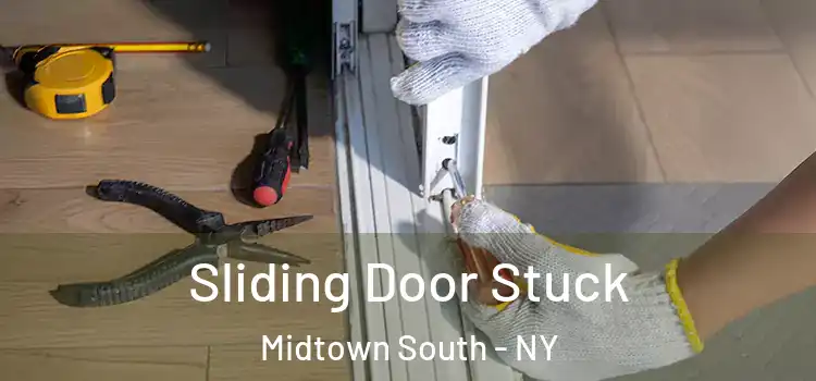 Sliding Door Stuck Midtown South - NY
