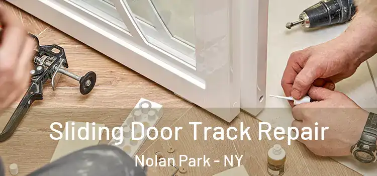 Sliding Door Track Repair Nolan Park - NY