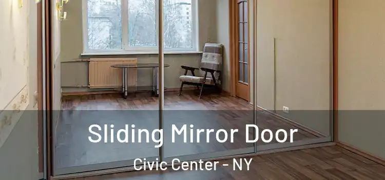  Sliding Mirror Door Civic Center - NY