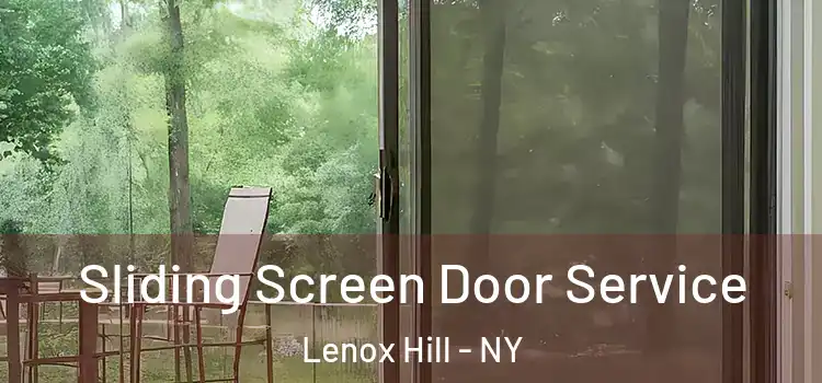 Sliding Screen Door Service Lenox Hill - NY