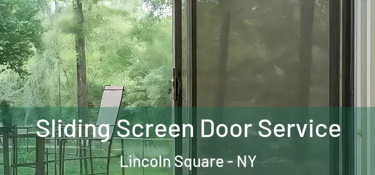  Sliding Screen Door Service Lincoln Square - NY