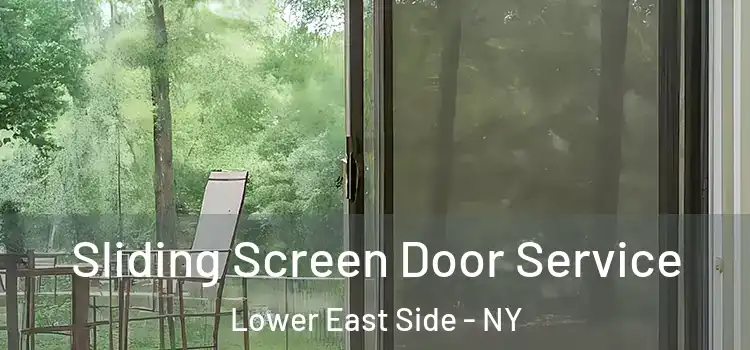 Sliding Screen Door Service Lower East Side - NY