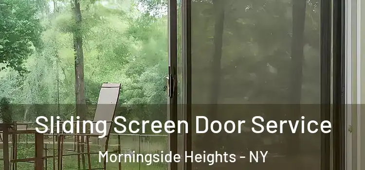 Sliding Screen Door Service Morningside Heights - NY