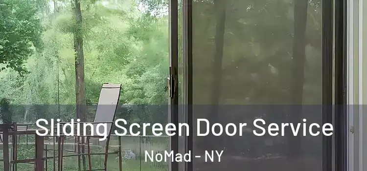 Sliding Screen Door Service NoMad - NY