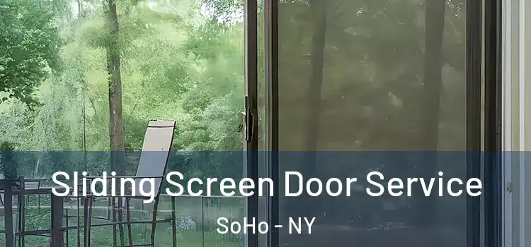 Sliding Screen Door Service SoHo - NY