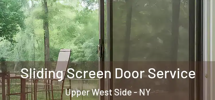  Sliding Screen Door Service Upper West Side - NY