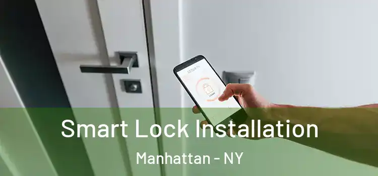  Smart Lock Installation Manhattan - NY