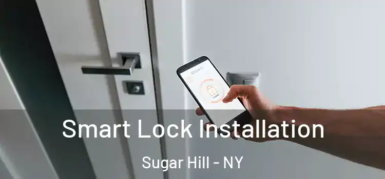 Smart Lock Installation Sugar Hill - NY