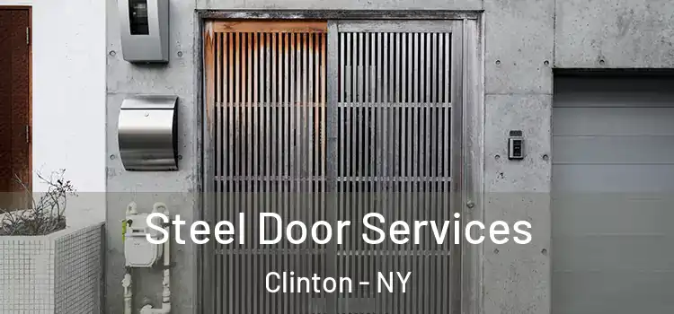 Steel Door Services Clinton - NY