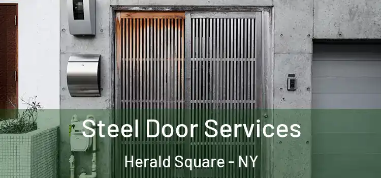 Steel Door Services Herald Square - NY