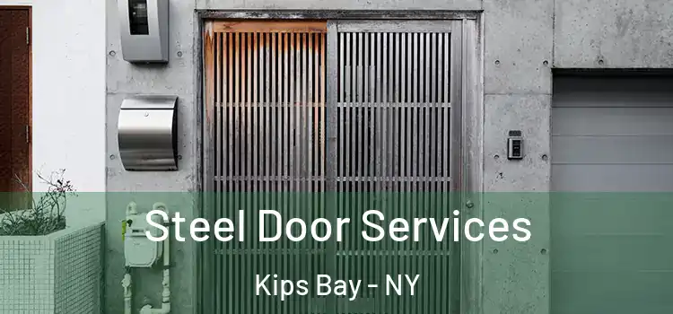 Steel Door Services Kips Bay - NY