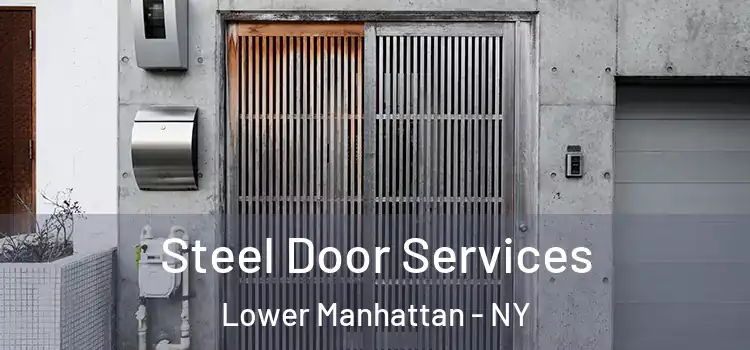 Steel Door Services Lower Manhattan - NY