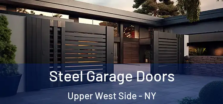 Steel Garage Doors Upper West Side - NY