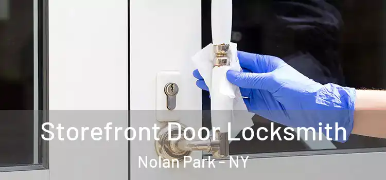 Storefront Door Locksmith Nolan Park - NY