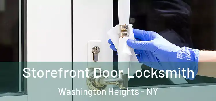 Storefront Door Locksmith Washington Heights - NY