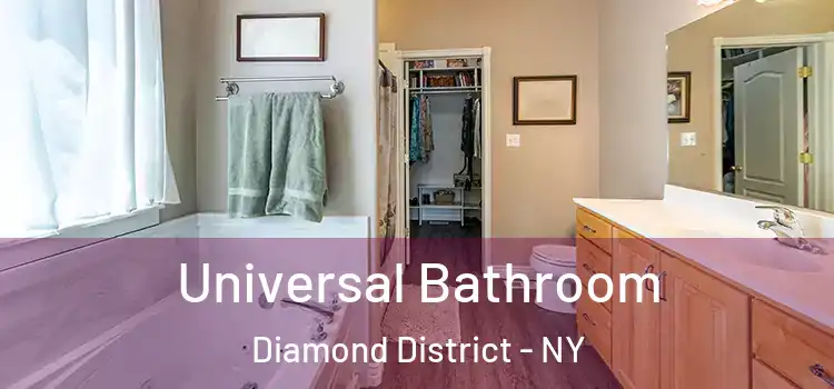 Universal Bathroom Diamond District - NY