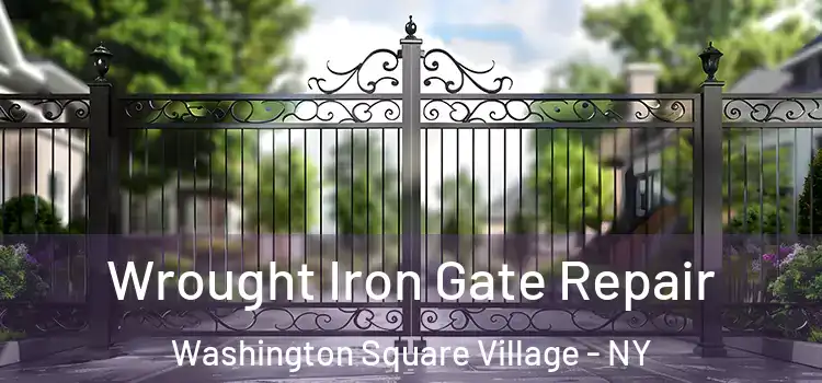 Wrought Iron Gate Repair Washington Square Village - NY